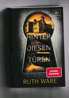 RUTH WARE  HINTER DIESEN TÜREN  Buch neuwertig Rheinland-Pfalz - Koblenz Vorschau