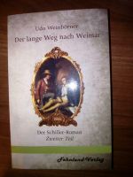 Weinbörner, Udo: Der lange Weg nach Weimar: Der Schiller-Roman. Bayern - Kissing Vorschau
