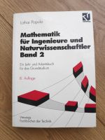 Papula Mathematik für Ingenieure und Naturwissenschaftler Band 2 Baden-Württemberg - Weingarten (Baden) Vorschau