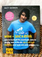 Buch über Wein von Matt Skinner, GU Verlag: wine - just a drink Frankfurt am Main - Praunheim Vorschau