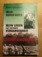 Beate Niemann- mein guter Vater - eine Täterbiographie Berlin - Charlottenburg Vorschau