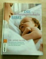 Die Schwangerschaftsbibel, Dr. Anne Deans, sehr guter Zustand Niedersachsen - Wunstorf Vorschau