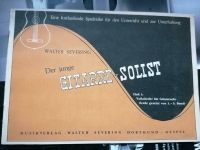 Walter Severing Der junge Gitarre Solist Notenheft Notenbuch Bochum - Bochum-Nord Vorschau