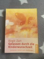 Gelassen durch die Kinderwunschzeit Thüringen - Bleicherode Vorschau