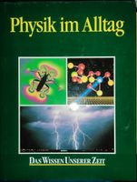 Das Wissen unserer Zeit Physik im Alltag Baden-Württemberg - Grafenberg Vorschau