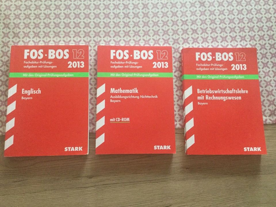 FOS BOS 12, Fachabitur Prüfungsaufgaben mit Lösungen 2013 in Oberthulba