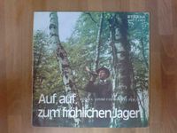 LP Auf, auf zum fröhlichen Jagen - Schallplatte Sachsen - Grimma Vorschau