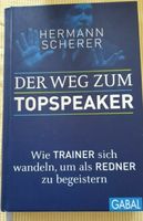 Hermann Scherer - Der Weg zum Topspeaker (Gabal Verlag, gebunden) Rheinland-Pfalz - Neuwied Vorschau