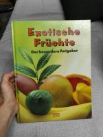Buch "Exotische Früchte" Hessen - Gießen Vorschau