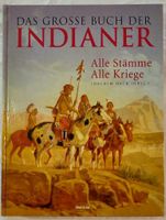 Das Große Buch Der Indianer: Alle Stämme, Alle Kriege Baden-Württemberg - Villingen-Schwenningen Vorschau