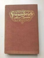 Frauenbriefe aller Zeiten Buch antik alt Karlsruhe 1910 Rheinland-Pfalz - Herxheim bei Landau/Pfalz Vorschau