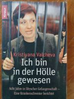 Ich bin in der Hölle gewesen kristiyana valcheva tatsachenbericht Baden-Württemberg - Backnang Vorschau