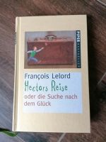 Francois Lelord Hectors Reise oder die Suche nach Glück gebunden Nordrhein-Westfalen - Ratingen Vorschau