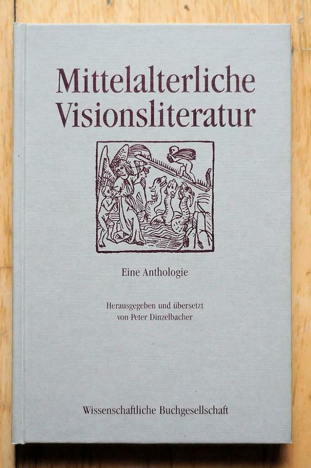 Mittelalterliche Visionsliteratur - Peter Dinzelbacher in Hessen - Kirchhain