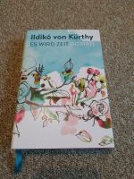 Buch: Es wird Zeit von Ildikó von Kürthy Schleswig-Holstein - Flensburg Vorschau