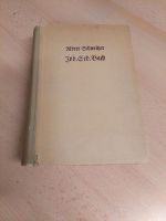 Buch: Albert Schweitzer: Joh.Seb. Bach, Ausgabe 1947 Hamburg - Bergedorf Vorschau