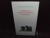 Vincenzo Orlando - Carbonara für dreihundert Personen (signiert) Wandsbek - Hamburg Tonndorf Vorschau