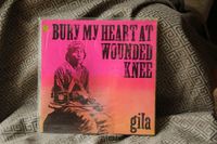 GILA, "bury my heart at wounded knee", Vinyl LP Warner 46 234 Ger München - Moosach Vorschau