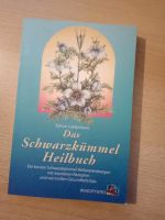 Das Schwarzkümmel Heilbuch, die besten Heilanwendungen Bayern - Weißenburg in Bayern Vorschau