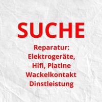 SUCHE | Private Hilfe | Kleingeräte | HIFI | Platine | Elektro Hamburg-Nord - Hamburg Langenhorn Vorschau