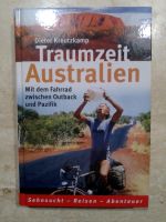 Dieter Kreuzkamp Traumzeit Australien Mit dem Fahrrad zwischen Ou Niedersachsen - Bissendorf Vorschau