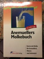 Anemuellers Molkebuch, Kuren mit Molke für Gesundheit, Fitness Bayern - Tuntenhausen Vorschau