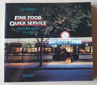 Fine Food - Quick Service * Amerikanische Diners * Bildband München - Trudering-Riem Vorschau