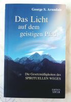 Das Licht auf dem geistigen Pfad -- von George S. Arundale Niedersachsen - Wennigsen Vorschau