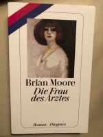 Brian Moore Die Frau des Arztes Bayern - Deggendorf Vorschau