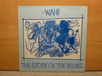 Wah!, The story of blues, LP/Vinyl/Schallplatte, MAXI Nordrhein-Westfalen - Recklinghausen Vorschau
