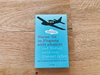 Warum Tee im Flugzeug nicht schmeckt…(Brain Clegg) Baden-Württemberg - Ludwigsburg Vorschau