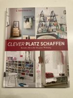Buch Clever Platz schaffen kreative Ideen Wohnung Ordnung Hessen - Hochheim am Main Vorschau