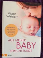 Buch "Aus meiner Babysprechstunde" von Vivian Weigert Bayern - Eichenau Vorschau