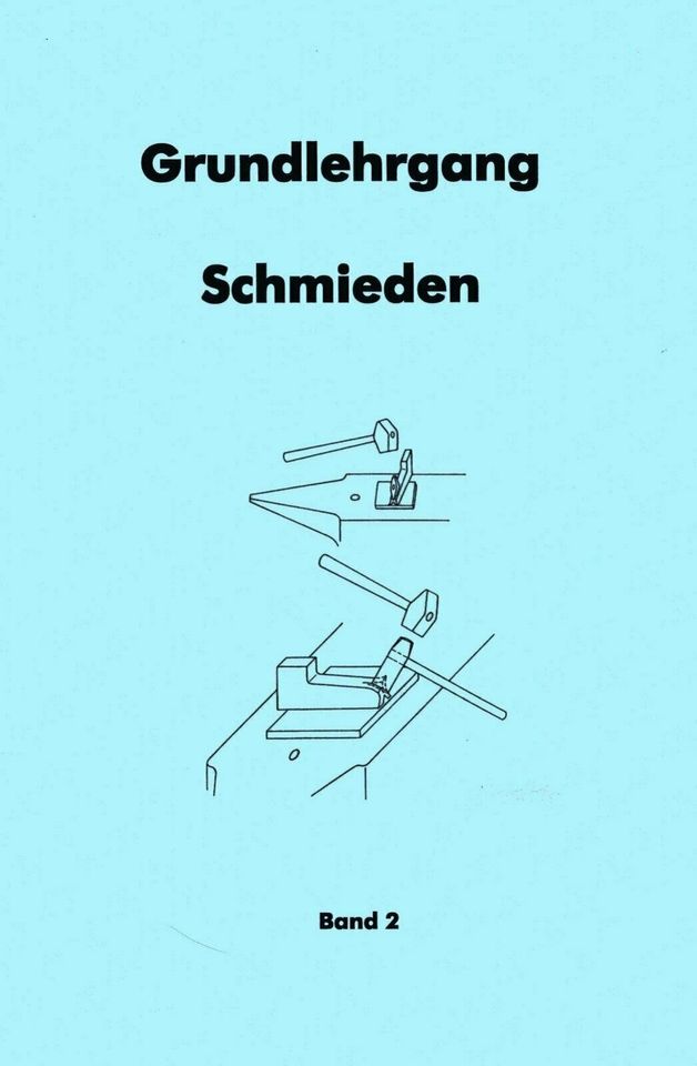 Lehrgang Buch NEU! Grundlehrgang Schmieden Band 1&2 Amboss Esse Schmiedehammer 