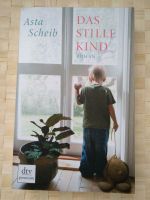 Asta Scheib: Das stille Kind (Roman über Autismus) München - Schwabing-West Vorschau