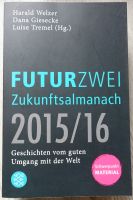 FuturZwei Zukunftsalmanach 2015/16 Welzer Giesecke Tremel Baden-Württemberg - Heidelberg Vorschau