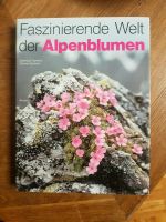 Faszinierende Welt der Alpenblumen - Danesch - Ringier Verlag Bayern - Nördlingen Vorschau