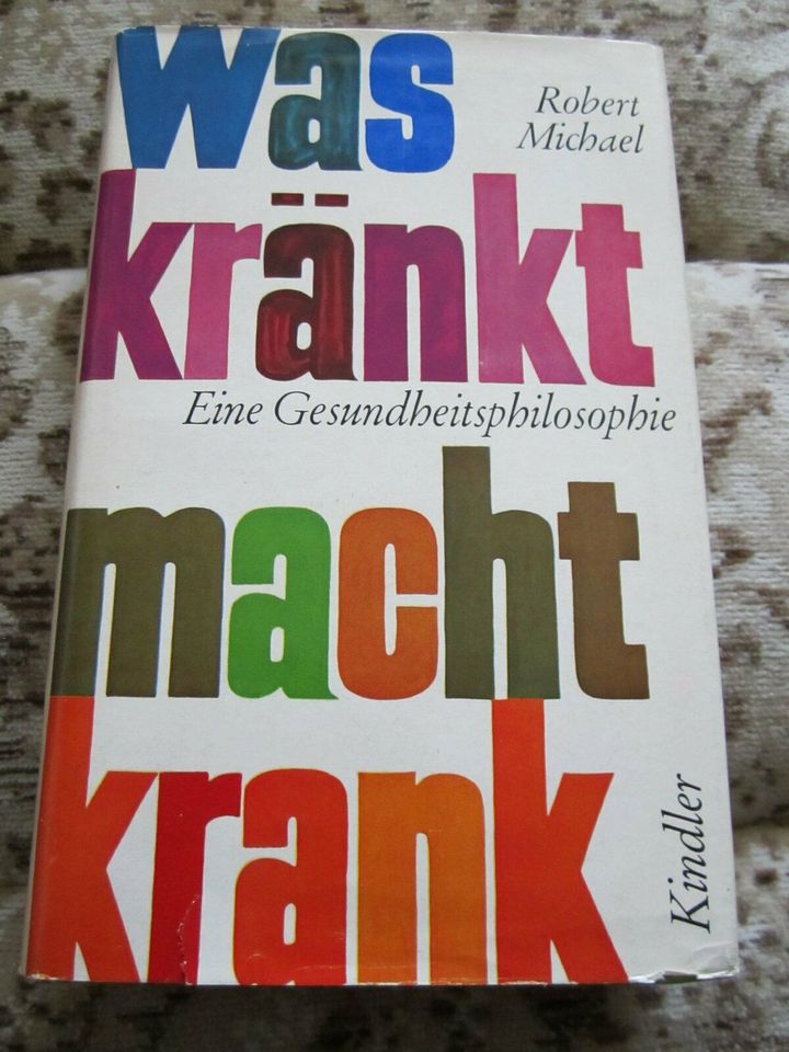 Buch: "Was kränkt - macht krank" - eine Gesundheitsphilosophie in Bayern - Schönwald Oberfr.