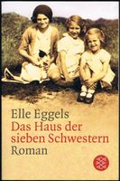 Elle Eggels : Das Haus der sieben Schwestern [Familienroman] Essen - Essen-Stadtmitte Vorschau