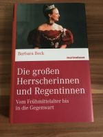Barbara Beck: Die großen Herrscherinnen und Regentinnen Sachsen-Anhalt - Dessau-Roßlau Vorschau
