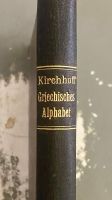 Kirchhoff, Griechisches Alphabet (Bertelsmann 1887, inkl.Versand) Hessen - Bad Homburg Vorschau