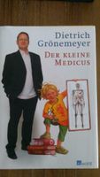 Der kleine Medicus ,Dietrich Grönemeyer, gebundenes Buch,neu Nordrhein-Westfalen - Viersen Vorschau