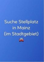 Suche Auto-Stellplatz in Mainz Rheinland-Pfalz - Mainz Vorschau