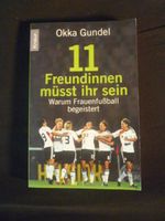 Okka Gundel - 11 Freundinnen müsst Ihr sein Frauenfussbal Niedersachsen - Nordhorn Vorschau