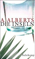 Die Inseln - A. Alberts - Erzählungen aus der Kolonialzeit München - Maxvorstadt Vorschau