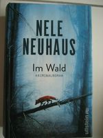 Kriminalroman: Im Wald von Nele Neuhaus / gebundene Ausgabe Niedersachsen - Lemwerder Vorschau