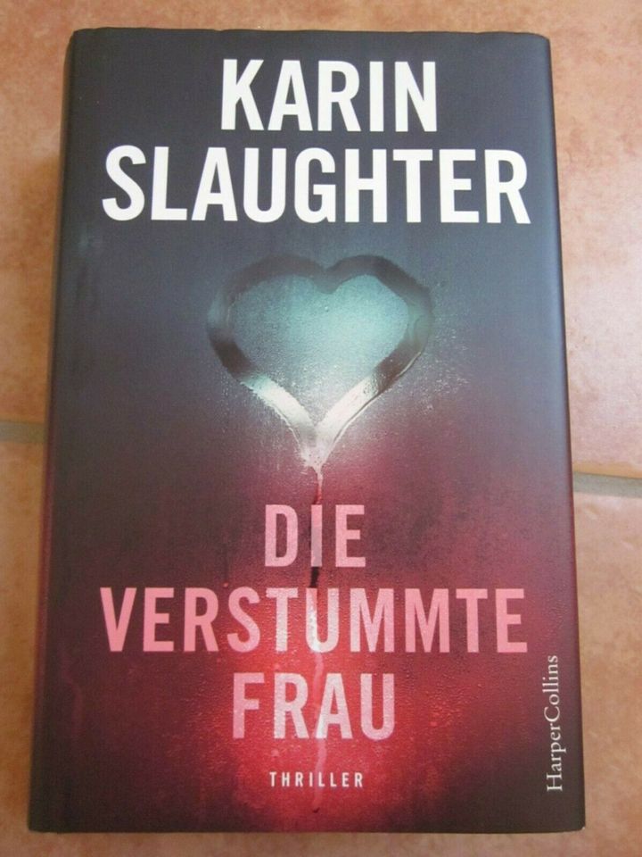 Karin Slaughter - Die verstummte Frau - gebunden (2020) in Dägeling
