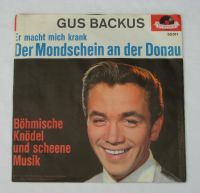 7" Gus Backus - (Er macht mich krank) der Mondschein an der Donau Köln - Ostheim Vorschau