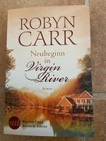 Roman „Neubeginn in Virgin River“ Robyn Carr Bayern - Vilseck Vorschau