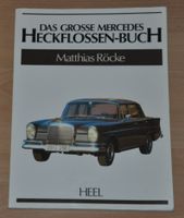 Das große Mercedes-Heckflossen-Buch Matthias Röcke Niedersachsen - Wolfsburg Vorschau